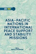 Asia-Pacific Nations in International Peace Support and Stability Operations