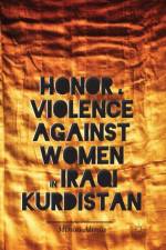 Honor and Violence against Women in Iraqi Kurdistan af M. Alinia