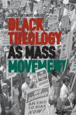 Black Theology as Mass Movement af C. Howard