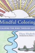 Mindful Coloring af Diana Elisabeth Dube