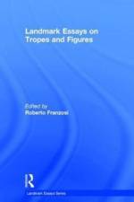 Landmark Essays on Tropes and Figures