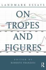 Landmark Essays on Tropes and Figures