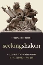 Seeking Shalom af Philip A. Cunningham