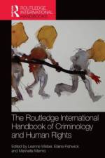 The Routledge International Handbook of Criminology and Human Rights