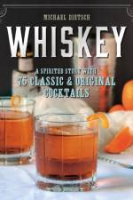 Whiskey af Michael Dietsch