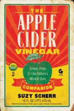 The Apple Cider Vinegar Companion af Suzy Scherr