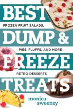Best Dump and Freeze Treats af Monica (Countryman) Sweeney