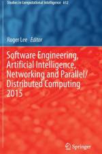 Software Engineering, Artificial Intelligence, Networking and Parallel/Distributed Computing 2015