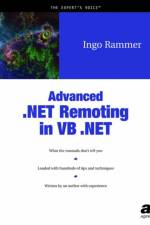 Advanced .NET Remoting in VB .NET af Ingo Rammer