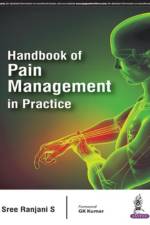 Handbook of Pain Management in Practice af Sree Ranjani S