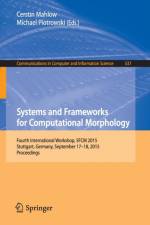 Systems and Frameworks for Computational Morphology