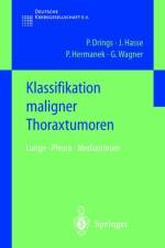 Klassifikation Maligner Thoraxtumoren af Peter Drings