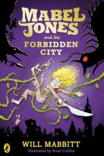 Mabel Jones and the Forbidden City af Will Mabbitt