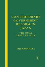 Contemporary Government Reform in Japan af E. Kawabata