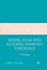 Seeing Film and Reading Feminist Theology af U. Vollmer