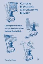 Cultural Movements and Collective Memory af T. Kubal