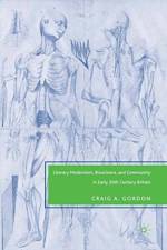 Literary Modernism, Bioscience, and Community in Early 20th Century Britain af C. Gordon