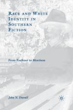 Race and White Identity in Southern Fiction af J. Duvall
