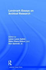 Landmark Essays on Archival Research