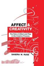 Affect and Creativity af Sandra Walker Russ
