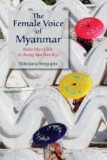 The Female Voice of Myanmar af Nilanjana Sengupta