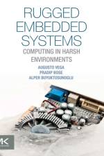 Rugged Embedded Systems af Augusto (Reliability and Power-Aware Microarchitecture Department Vega