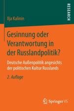 Gesinnung Oder Verantwortung in Der Russlandpolitik? af Ilja Kalinin