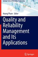 Quality and Reliability Management and Its Applications