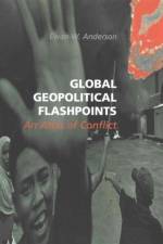 Global Geopolitical Flashpoints af Ewan W. (Durham University Anderson