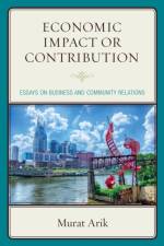 Economic Impact or Contribution af Murat Arik
