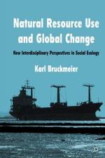 Natural Resource Use and Global Change af K. Bruckmeier