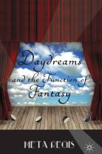Daydreams and the Function of Fantasy af M. Regis