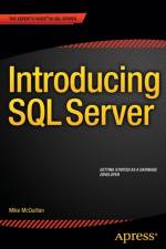 Introducing SQL Server af Mike McQuillan