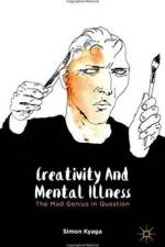 Creativity and Mental Illness af S. Kyaga