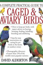 Complete Practical Guide to Caged & Aviary Birds af Alderton David