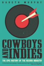 Cowboys and Indies af Gareth Murphy