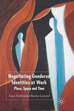Negotiating Gendered Identities at Work af S. Halford