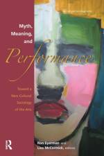 Myth, Meaning and Performance af Ronald Eyerman