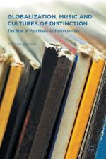Globalization, Music and Cultures of Distinction af Simone Varriale