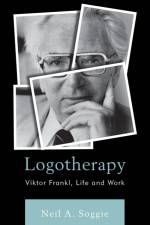 Logotherapy af Neil A. Soggie