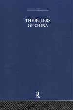 The Rulers of China 221 B.C. af A. C. Moule