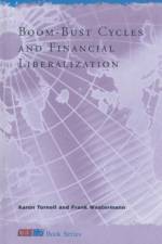 Boom-Bust Cycles and Financial Liberalization