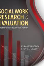Social Work Research and Evaluation af Elizabeth G. DePoy