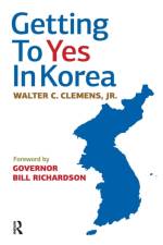 Getting to Yes in Korea af Walter C. Clemens Jr