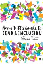 Rona Tutt’s Guide to SEND & Inclusion af Rona Tutt