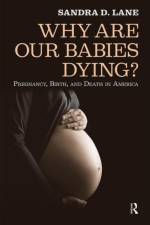 Why Are Our Babies Dying? af Sandra Lane