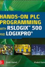 Hands-On PLC Programming with RSLogix 500 and LogixPro af Eman Kamel