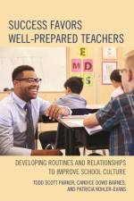 Success Favors Well-Prepared Teachers af Todd Scott Parker
