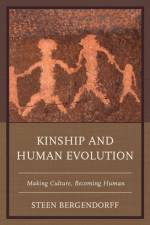 Kinship and Human Evolution af Steen Bergendorff