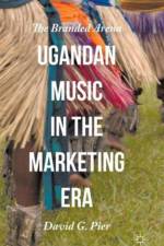 Ugandan Music in the Marketing Era af David G. Pier